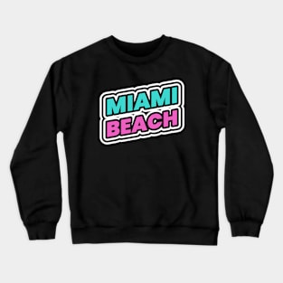 Miami Beach Crewneck Sweatshirt